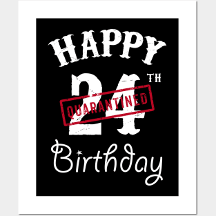 Happy 24th Quarantined Birthday Posters and Art